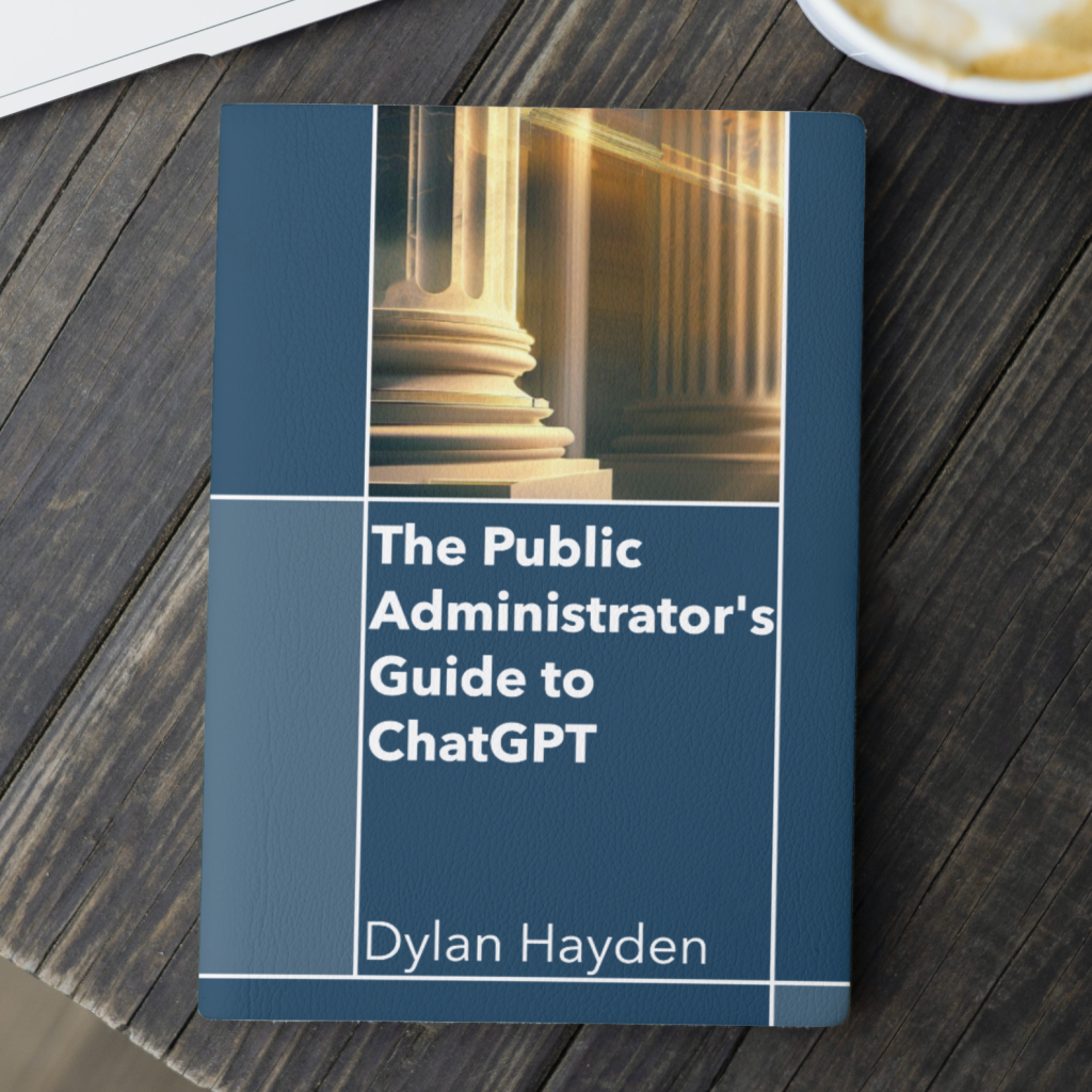 The Public Administrator's Guide to ChatGPT